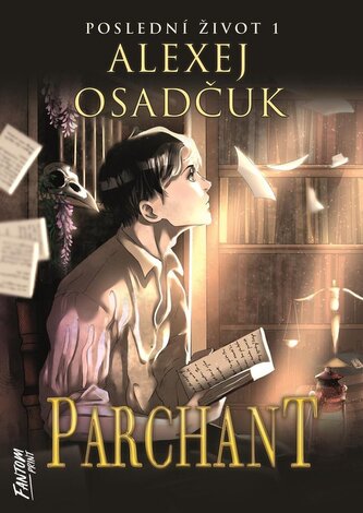 Parchant - Poslední život 1