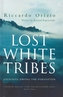 Lost White Tribes