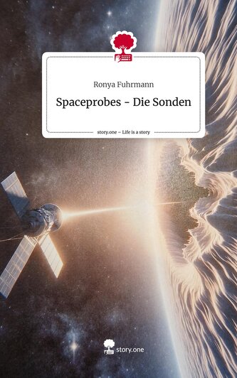 Spaceprobes -                 Die Sonden. Life is a Story - story.one
