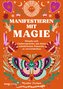 Manifestieren mit Magie