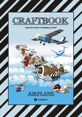 CRAFTBOOK - 100 TOLLE MOTIVE DER LUFTFAHRT - KREATIV LERNEN UND MALEN - RÄTSEL - SPIELE - AUFGABEN - FLUGZEUGE