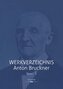 Werkverzeichnis Anton Bruckner Bd. 1