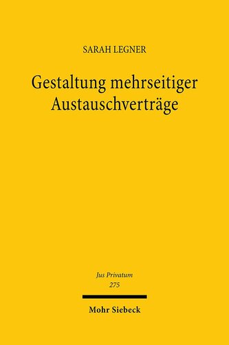 Gestaltung mehrseitiger Austauschverträge