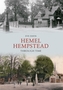 Hemel Hempstead Through Time