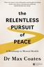 The Relentless Pursuit of Peace