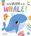 How Wide is a Whale?