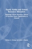 Equity Audits and School Resource Allocation