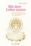 Mit dem Leben tanzen