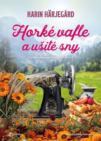 Horké vafle a ušité sny Horké vafle a ušité sny