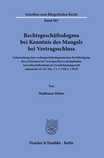 Rechtsgeschäftsdogma bei Kenntnis des Mangels bei Vertragsschluss