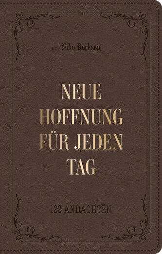 Neue Hoffnung für jeden Tag