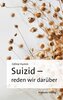 Suizid - Reden wir darüber