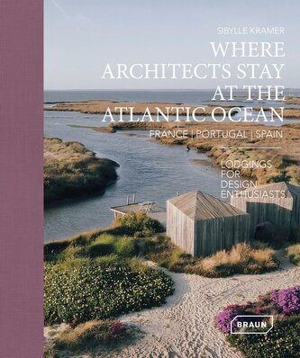 Where Architects Stay at the Atlantic Ocean