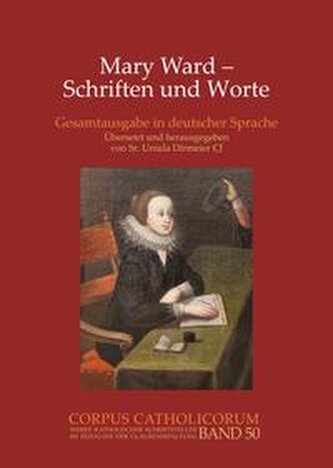 Mary Ward, Reden und Worte