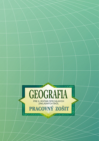 Geografia pre 9. ročník ŠZŠ - PZ