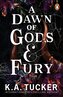 A Dawn of Gods and Fury