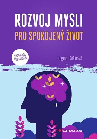 Rozvoj mysli pro spokojený život Rozvoj mysli pro spokojený život