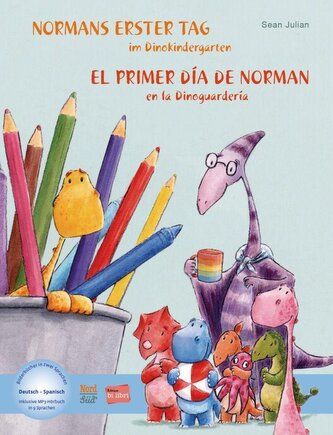 Normans erster Tag im Dinokindergarten. Kinderbuch Deutsch-Spanisch