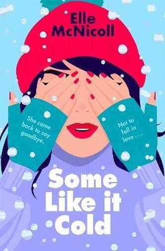 Some Like it Cold: A Cosy YA Romance That Will Melt Your Heart