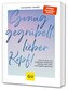Genug gegrübelt, lieber Kopf!