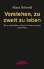 Verstehen, zu zweit zu leben