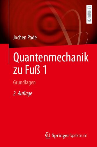 Quantenmechanik zu Fuß 1