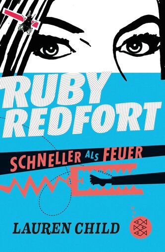 Ruby Redfort ¿ Schneller als Feuer