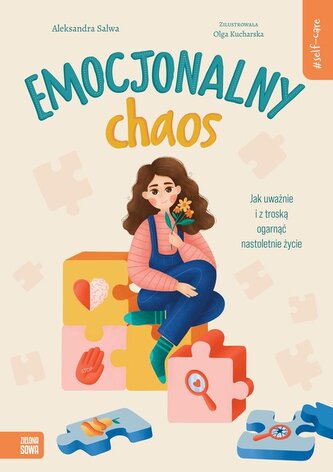 Self-care. Emocjonalny chaos Self-care. Emocjonalny chaos