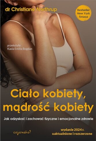 Ciało kobiety, mądrość kobiety.