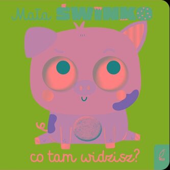Mała świnko, co tam widzisz?