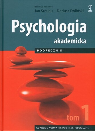 Psychologia akademicka. Tom 1