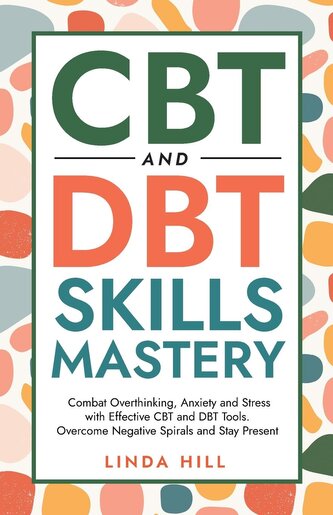 CBT and DBT Skills Mastery