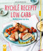Rychlé recepty Low Carb - Štíhlá linie raz dva