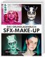 Das Grundlagenbuch SFX-Make-up