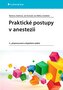 Praktické postupy v anestezii