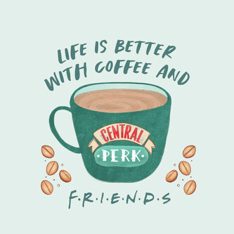 Umělecký tisk Friends - Life is better with coffee, 40 × 40 cm