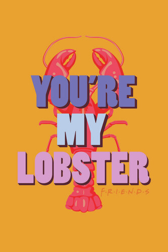 Umělecký tisk Přátelé  - You're my lobster, 26.7 × 40 cm