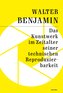 Das Kunstwerk im Zeitalter seiner technischen Reproduzierbarkeit