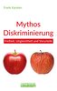Mythos Diskriminierung