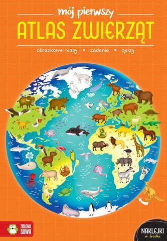 Mój pierwszy atlas zwierząt Mój pierwszy atlas zwierząt