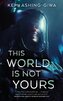 This World Is Not Yours
