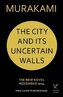 The City and Its Uncertain Walls