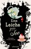 Eine Leiche zum Tee - Erste Liebe und ein plötzlicher Todesfall in einem englischen Küstenstädtchen: Cosy Crime von Feinsten, er