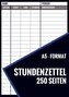 Stundenzettel - 250 Seiten - Format A5