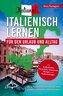 Italiano! Italienisch lernen für den Urlaub und Alltag: Ohne Vorkenntnisse schnell und einfach verstehen und mitreden - mit Audi