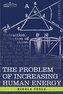 The Problem of Increasing Human Energy