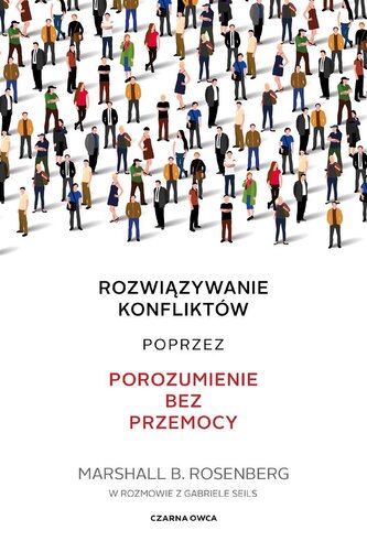 Rozwiązywanie konfliktów poprzez porozumienie bez przemocy