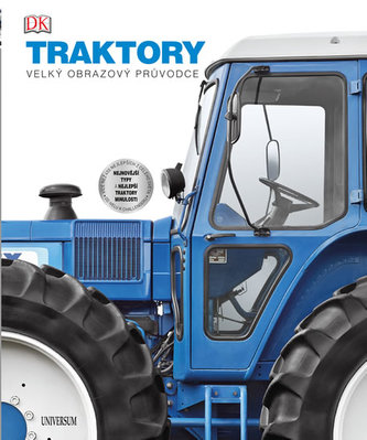 TRAKTORY: velký obrazový průvodce