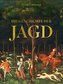 Die Geschichte der Jagd