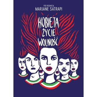 Kobieta, życie, wolność